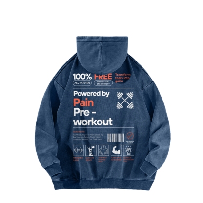 Powered By Pain Pre-Workout Casual Washed Hoodie-moweekender