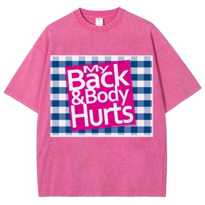 My Back & Body Hurts Vintage Snowflake Washed T-Shirt-moweekender