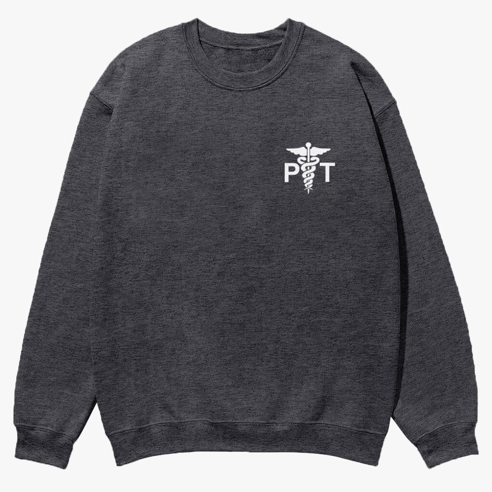 Physical Therapist Casual Crewneck Sweatshirt