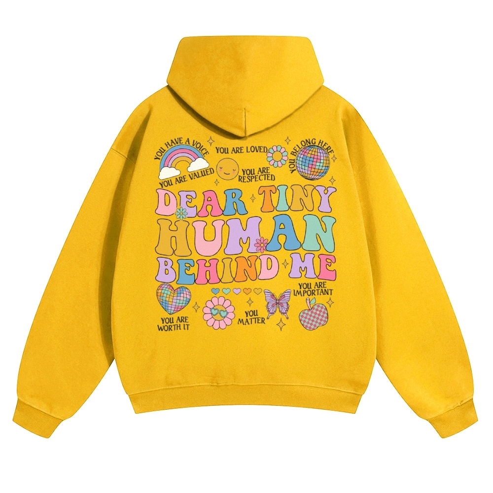 Dear Tiny Human Behind Me Solid Color Hoodie