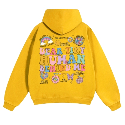 Dear Tiny Human Behind Me Solid Color Hoodie