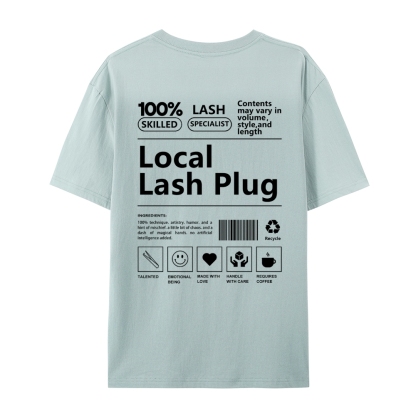 Local Lash Plug Casual Short Sleeve T-Shirt-moweekender