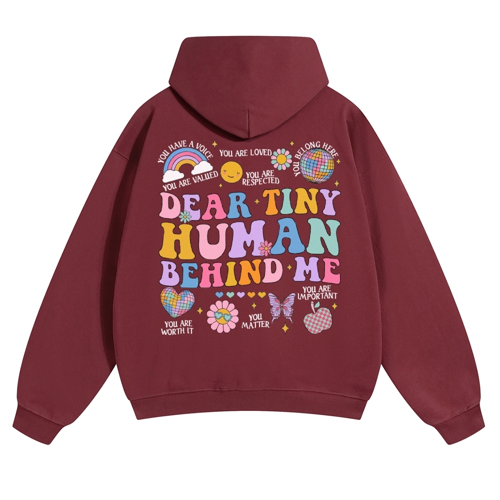 Dear Tiny Human Behind Me Solid Color Hoodie
