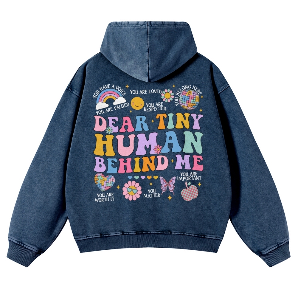 Dear Tiny Human Behind Me Casual Washed Hoodie