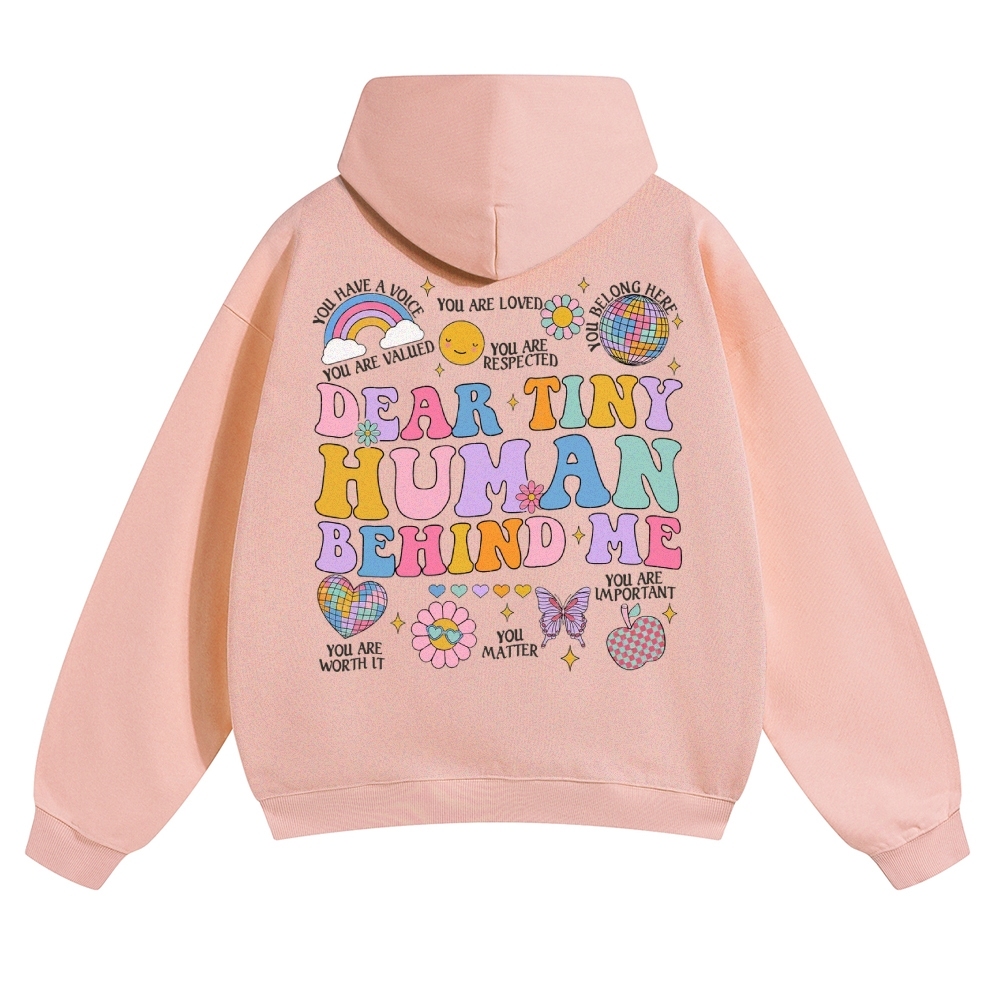 Dear Tiny Human Behind Me Solid Color Hoodie