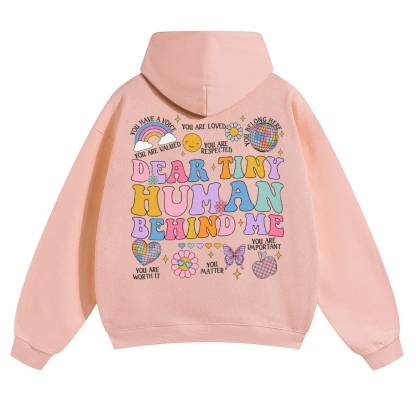 Dear Tiny Human Behind Me Solid Color Hoodie