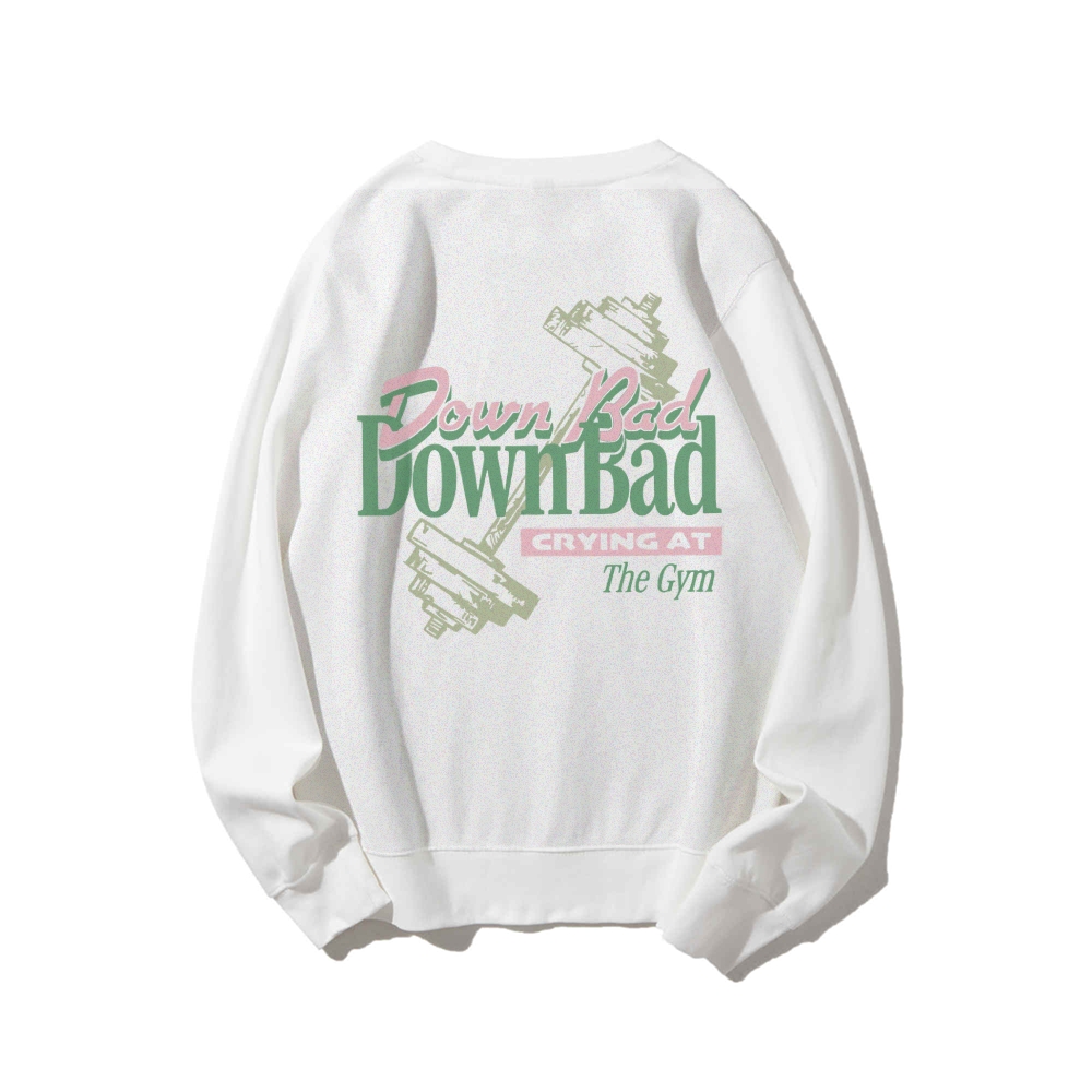 Down Bad Crying At The Gym Casual Crewneck Sweatshirt-moweekender