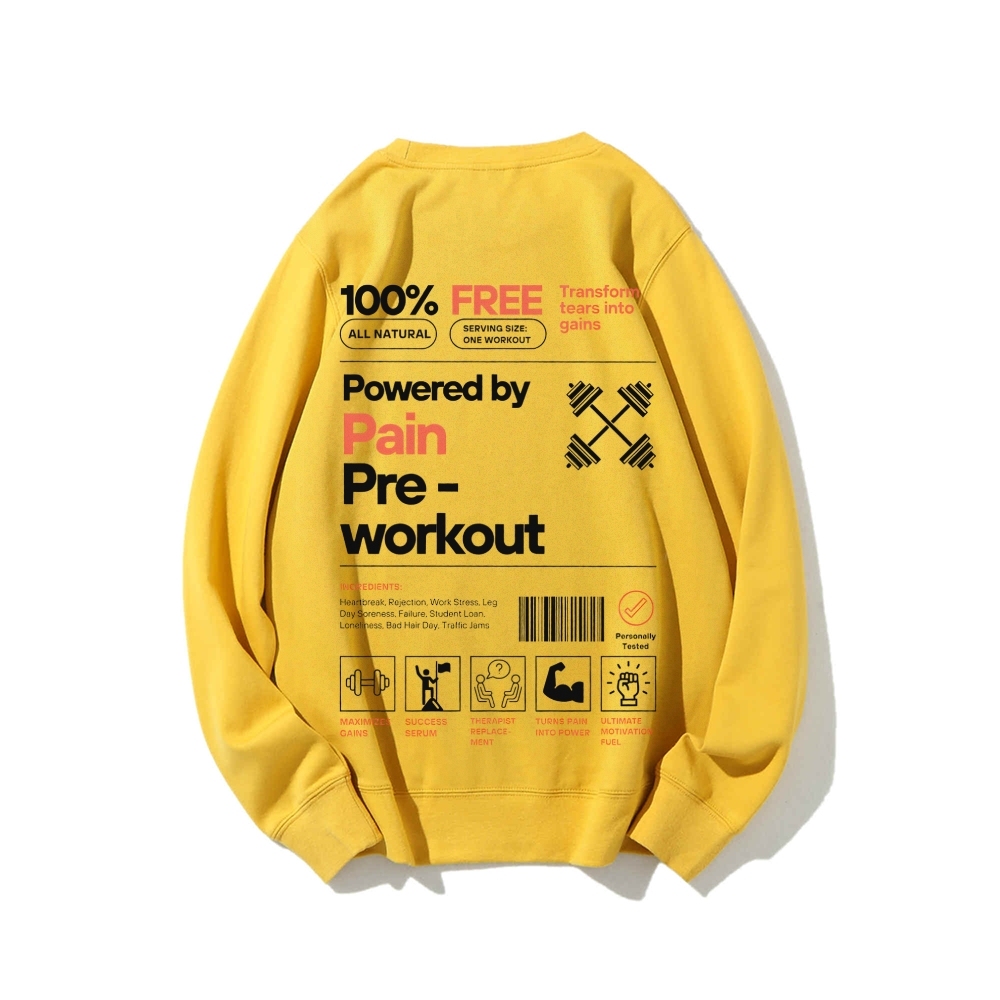 Powered By Pain Pre-Workout Casual Crewneck Sweatshirt-moweekender