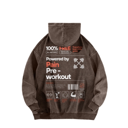 Powered By Pain Pre-Workout Casual Washed Hoodie-moweekender