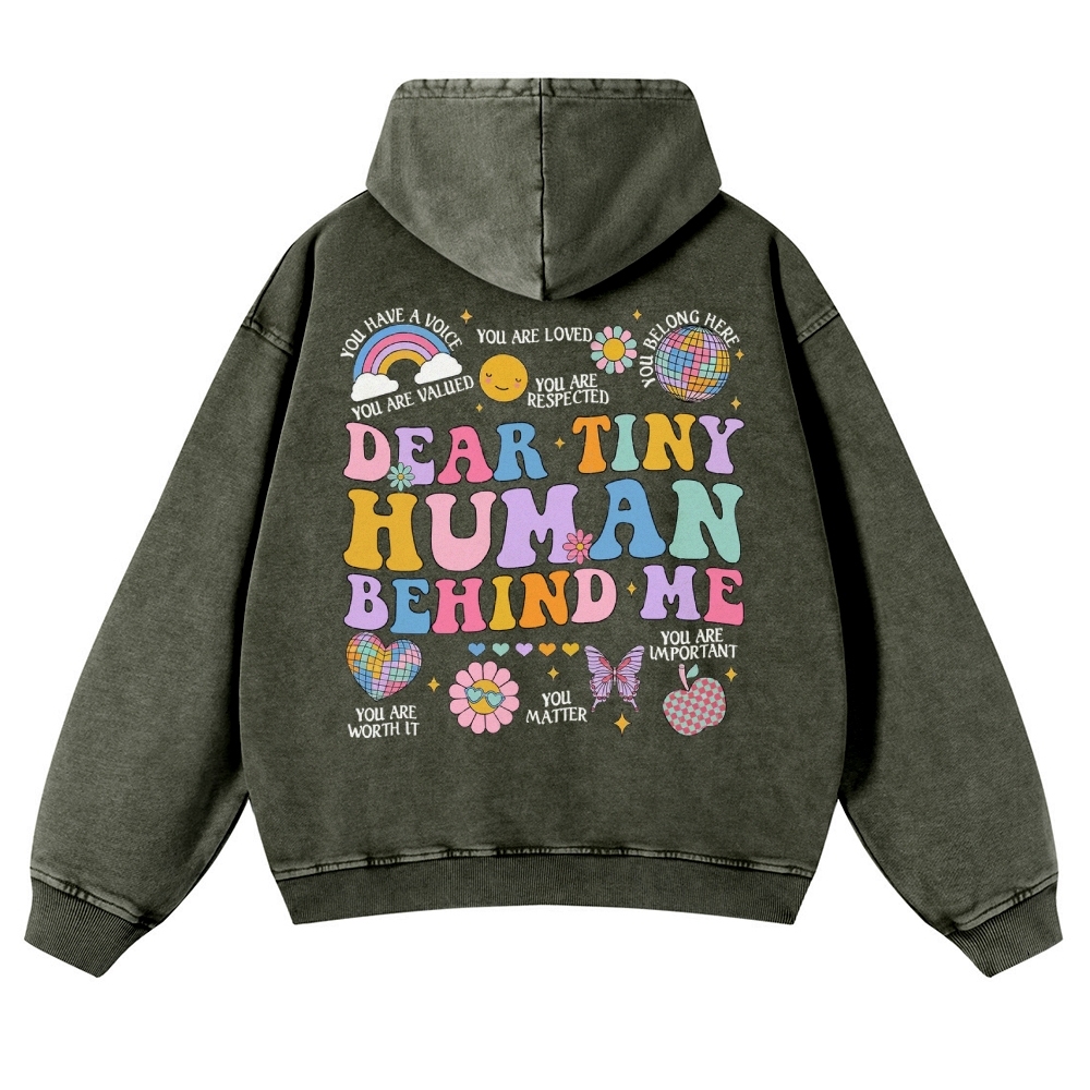 Dear Tiny Human Behind Me Casual Washed Hoodie