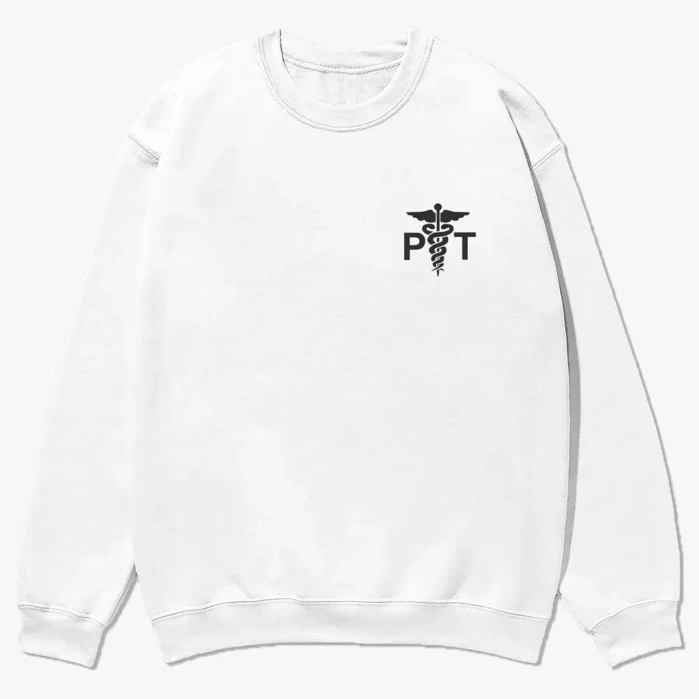 Physical Therapist Casual Crewneck Sweatshirt