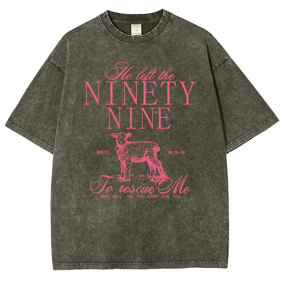 He Left The Ninety Nine To Rescue Me Unisex Fit Washed Oversized T-Shirt-moweekender