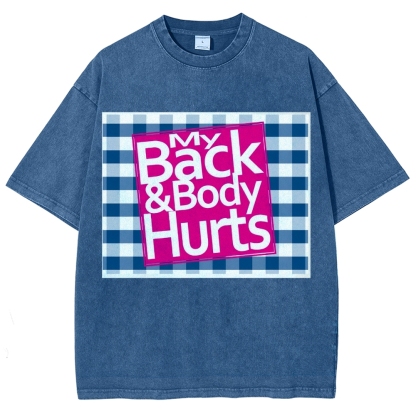 My Back & Body Hurts Vintage Snowflake Washed T-Shirt-moweekender