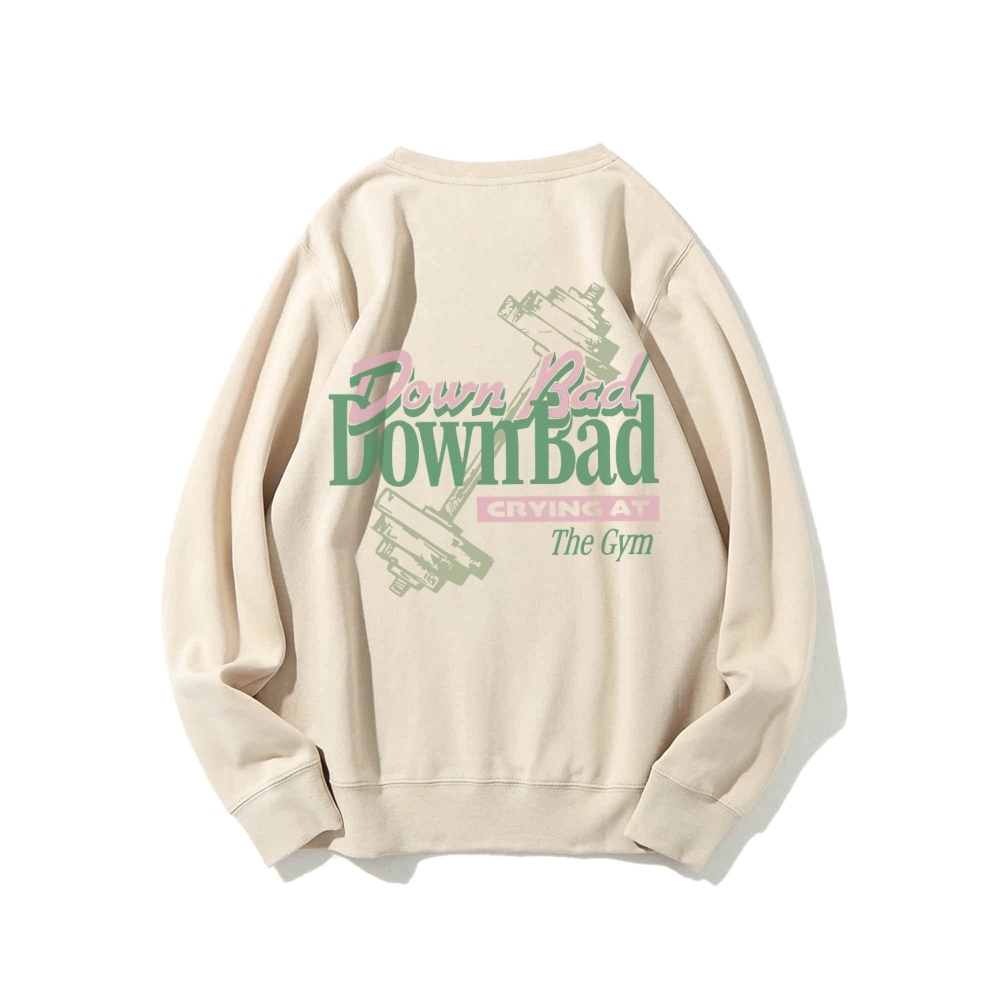 Down Bad Crying At The Gym Casual Crewneck Sweatshirt-moweekender