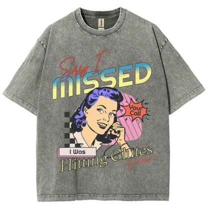 Sorry I Missed I Was Hitting Glutes Vintage Snowflake Washed T-Shirt-moweekender