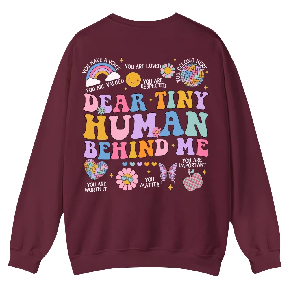 Dear Tiny Human Behind Me Casual Crewneck Sweatshirt