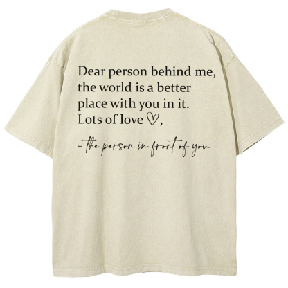 Dear Person Behind Me... Washed Oversized T-Shirt-moweekender