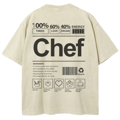 Chef are 100%Tired 60%Love 40%Drunk Unisex Fit Washed T-Shirt