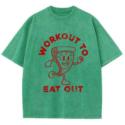 Workout To Eat Out Unisex Fit Washed T-Shirt-moweekender