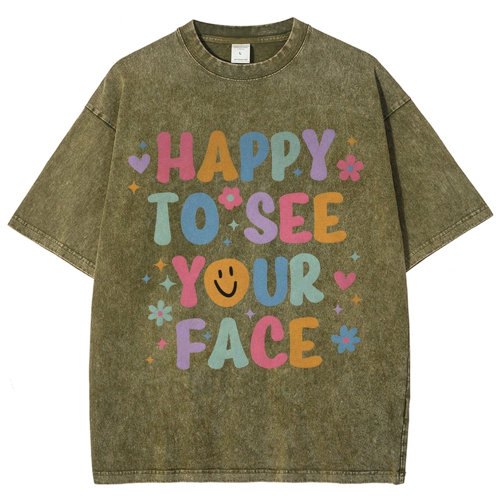 Happy To See Your Face Unisex Fit Washed T-Shirt-moweekender