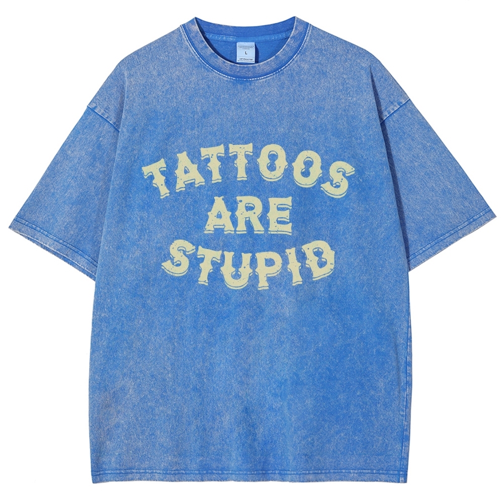Tattoos are Stupid Vintage Snowflake Washed T-Shirt-moweekender