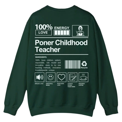 Poner Childhood Teacher Casual Crewneck Sweatshirt