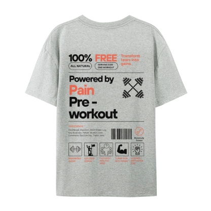 Powered By Pain Pre-Workout Casual Short Sleeve T-Shirt-moweekender
