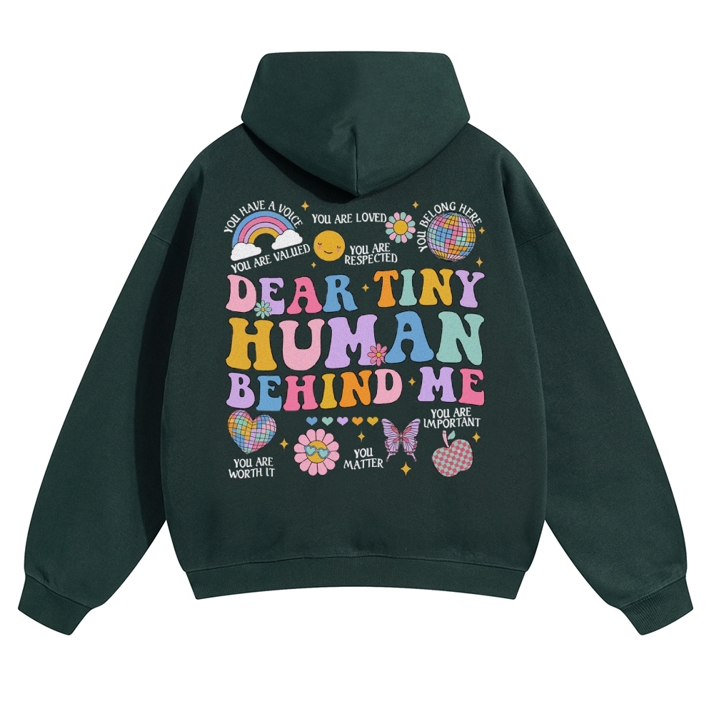 Dear Tiny Human Behind Me Solid Color Hoodie