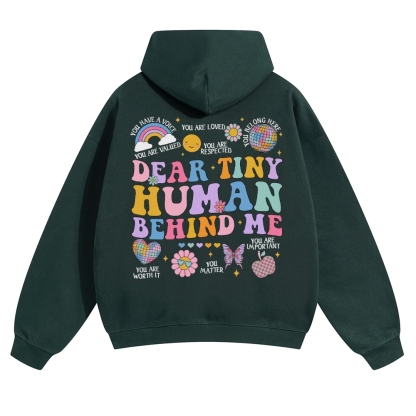 Dear Tiny Human Behind Me Solid Color Hoodie