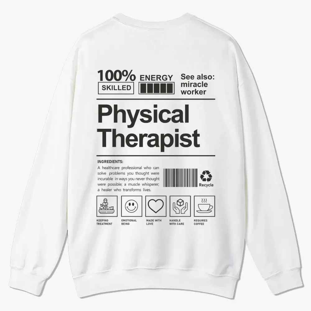 Physical Therapist Casual Crewneck Sweatshirt