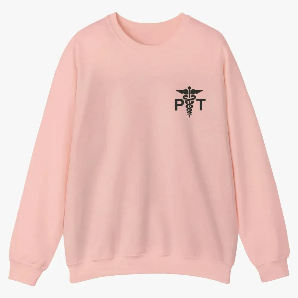 Physical Therapist Casual Crewneck Sweatshirt