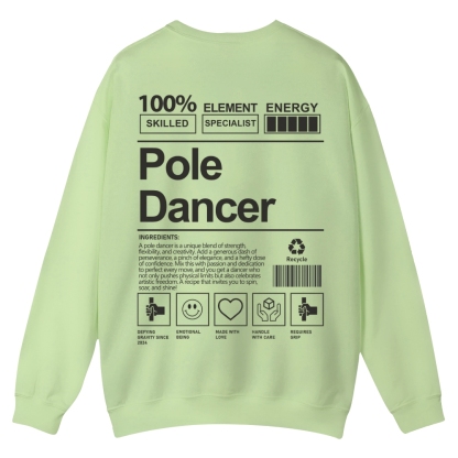 Pole Dancer Casual Crewneck Sweatshirt