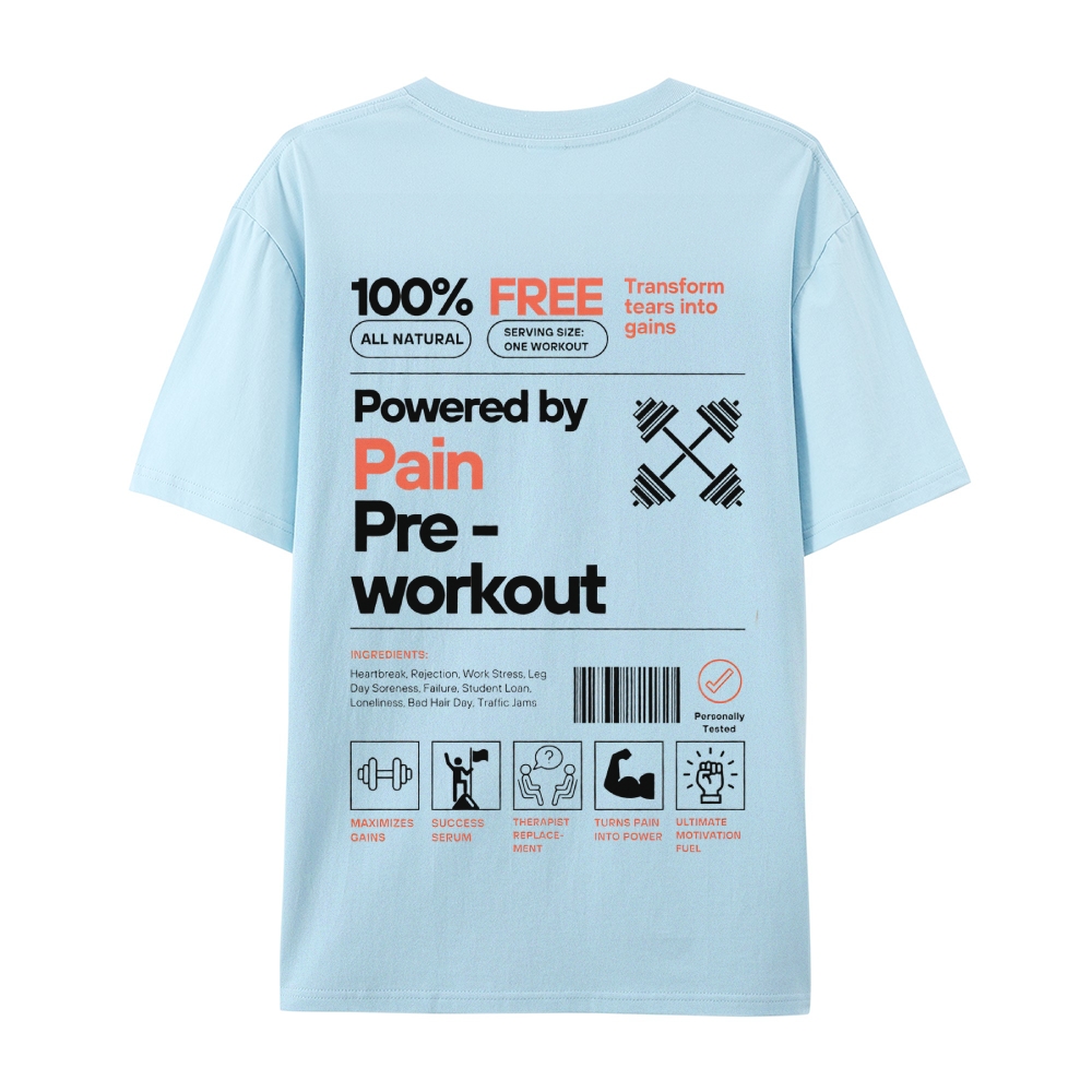 Powered By Pain Pre-Workout Casual Short Sleeve T-Shirt-moweekender