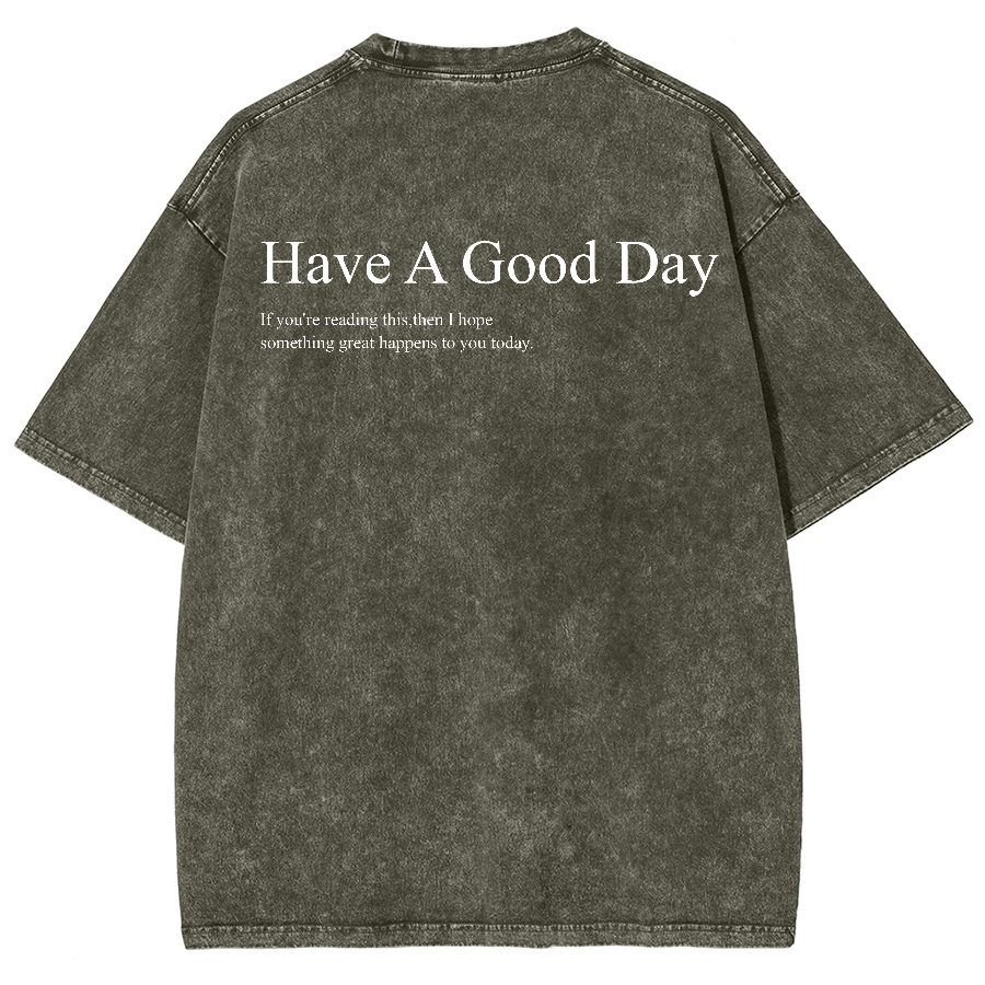 Have A Good Day Unisex Fit Washed Oversized T-Shirt-moweekender