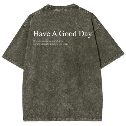 Have A Good Day Unisex Fit Washed Oversized T-Shirt-moweekender