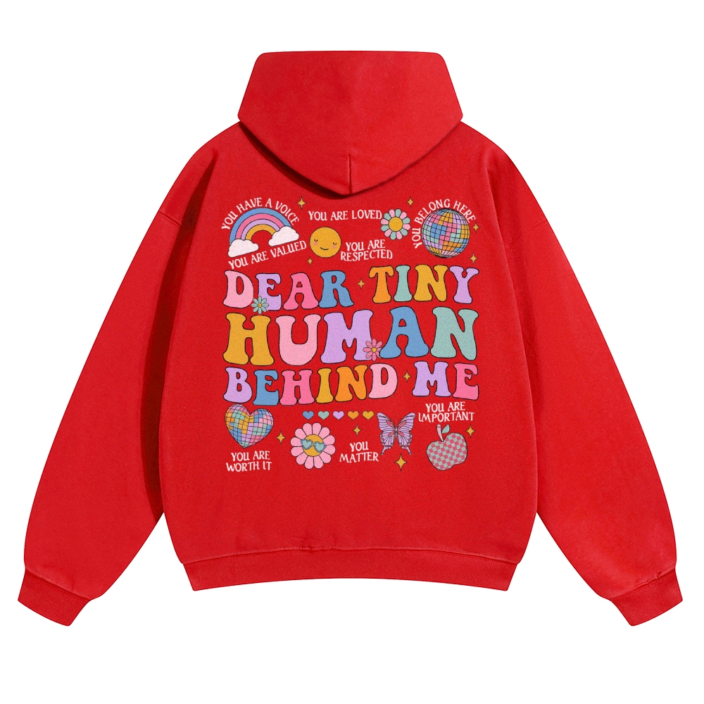 Dear Tiny Human Behind Me Solid Color Hoodie