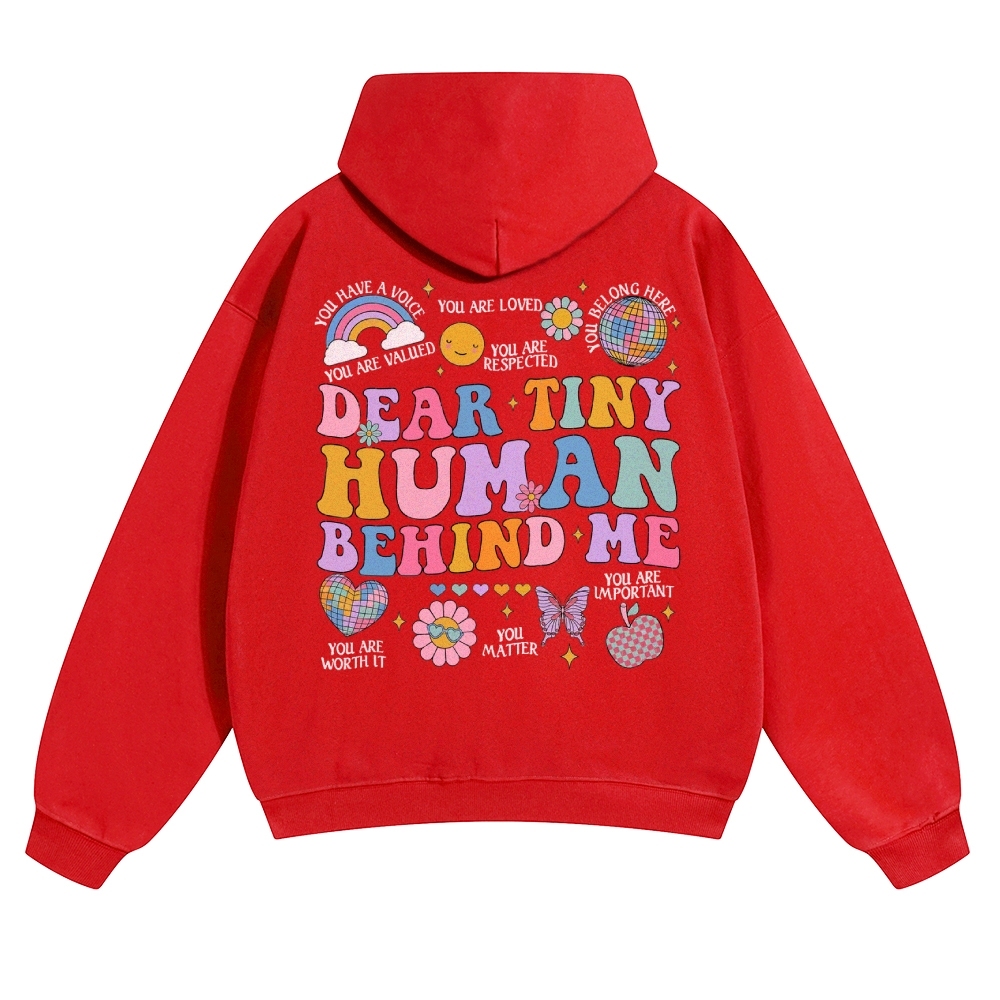 Dear Tiny Human Behind Me Solid Color Hoodie