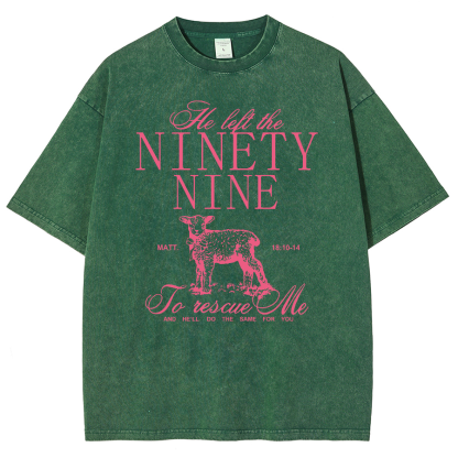 He Left The Ninety Nine To Rescue Me Unisex Fit Washed Oversized T-Shirt-moweekender
