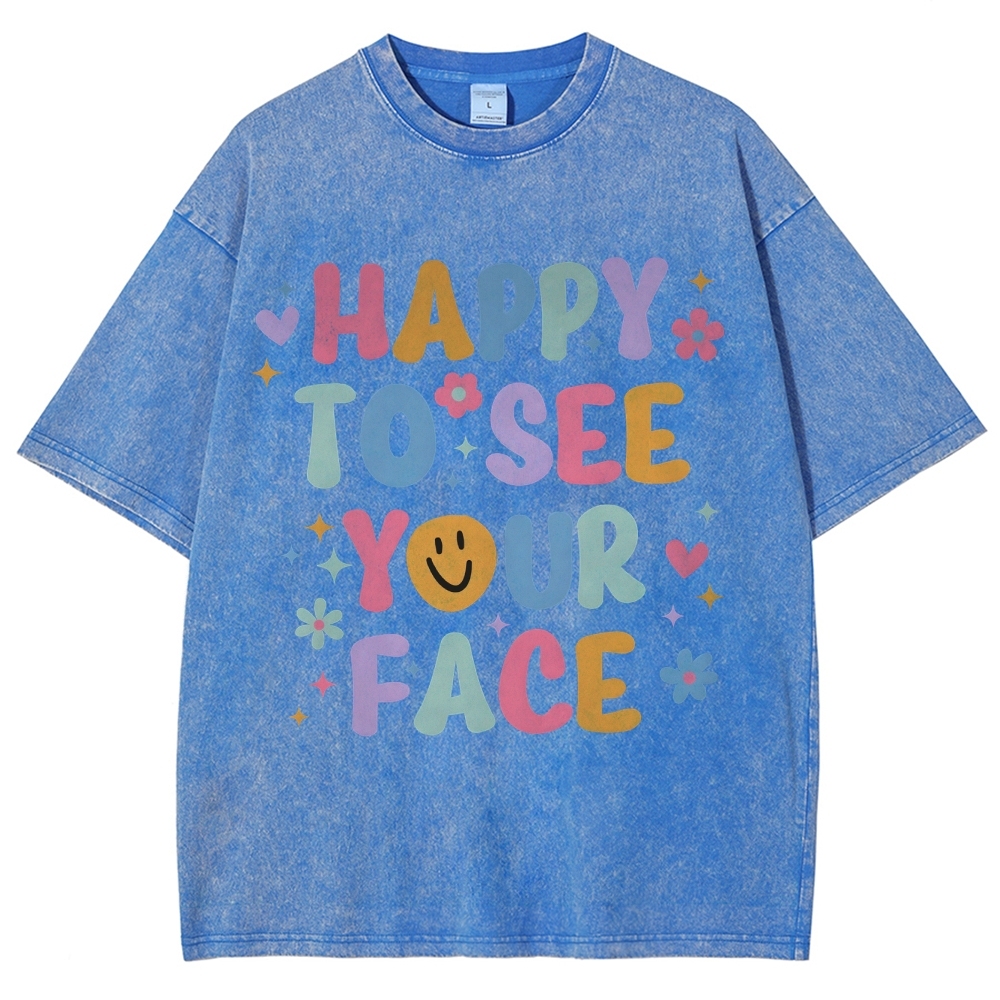 Happy To See Your Face Unisex Fit Washed T-Shirt-moweekender