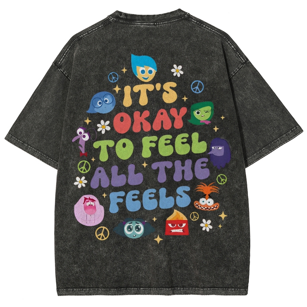 It's Okay To Feel All The Feels Washed T-shirt-moweekender