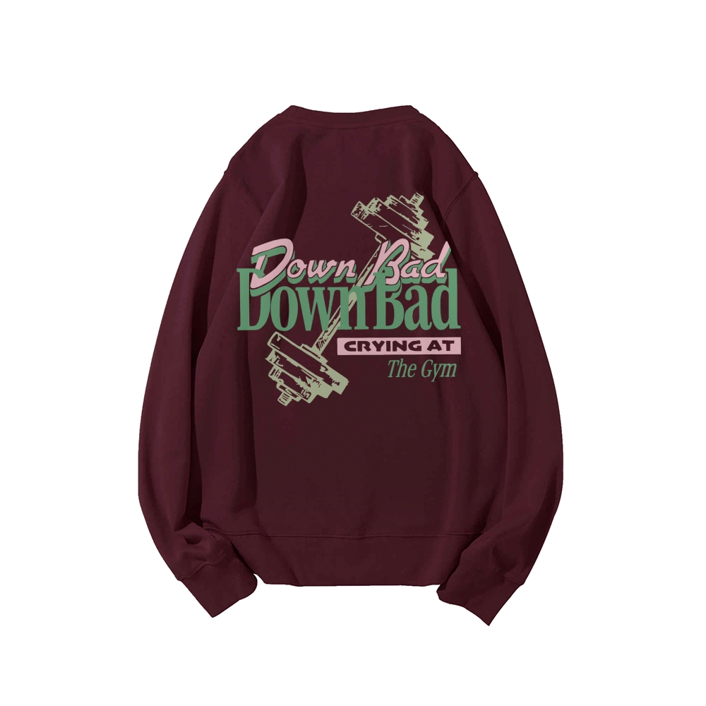 Down Bad Crying At The Gym Casual Crewneck Sweatshirt-moweekender
