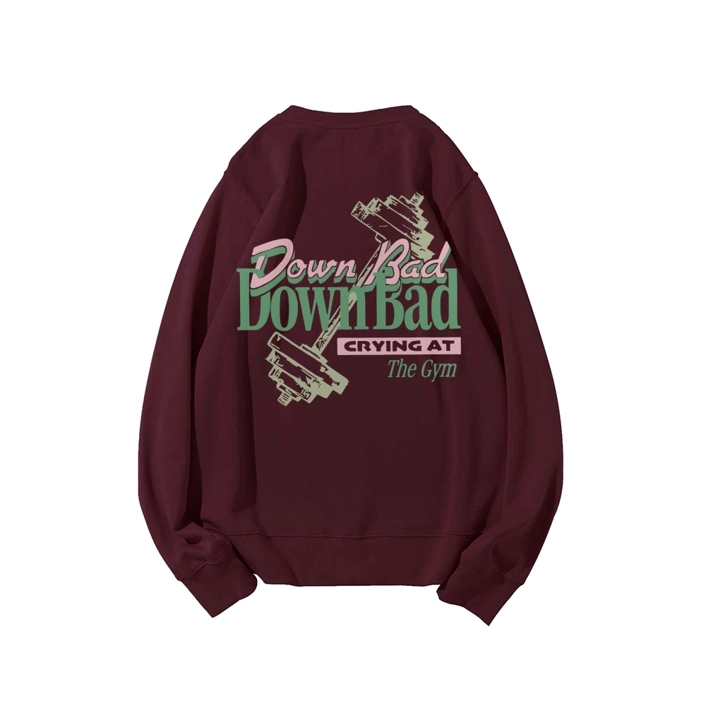 Down Bad Crying At The Gym Casual Crewneck Sweatshirt-moweekender
