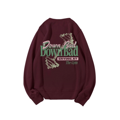 Down Bad Crying At The Gym Casual Crewneck Sweatshirt-moweekender