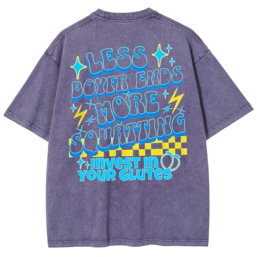 Less Boyfriends More Squatting Unisex Fit Washed T-Shirt-moweekender