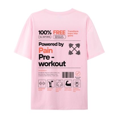 Powered By Pain Pre-Workout Casual Short Sleeve T-Shirt-moweekender