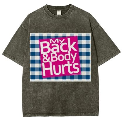 My Back & Body Hurts Vintage Snowflake Washed T-Shirt-moweekender