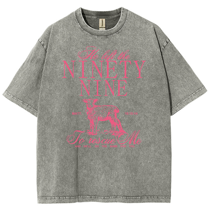 He Left The Ninety Nine To Rescue Me Unisex Fit Washed Oversized T-Shirt-moweekender
