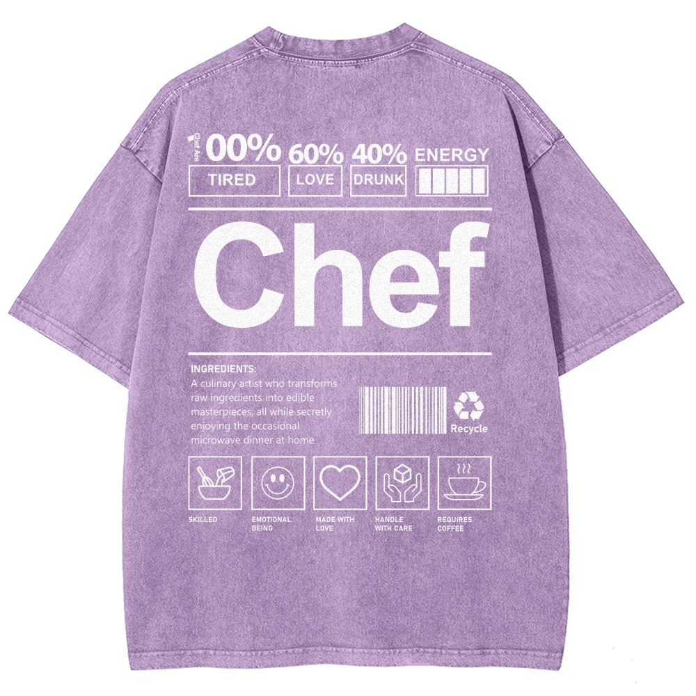 Chef are 100%Tired 60%Love 40%Drunk Unisex Fit Washed T-Shirt