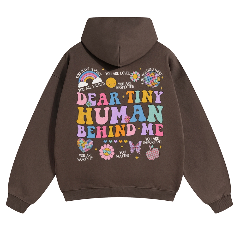 Dear Tiny Human Behind Me Solid Color Hoodie
