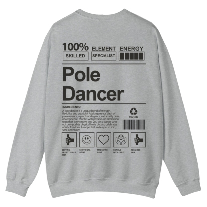 Pole Dancer Casual Crewneck Sweatshirt